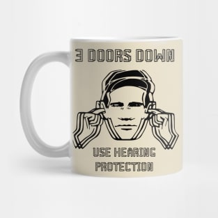 use hearing 3 doors down Mug